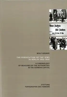 Gruner |  The persecution of the Jews in Berlin 1933-1945 | Buch |  Sack Fachmedien