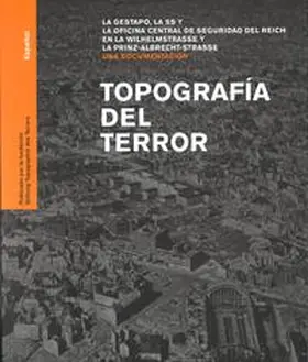 Stiftung Topographie des Terrors / Nachama |  Topografía del terror | Buch |  Sack Fachmedien