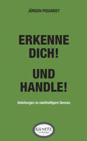 Piquardt |  Erkenne dich! Und handle! | Buch |  Sack Fachmedien