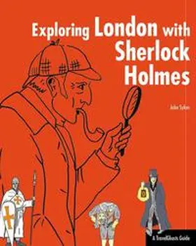 Sykes |  Exploring London with Sherlock Holmes | Buch |  Sack Fachmedien