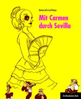 Karpe / Arlt |  Mit Carmen durch Sevilla | eBook | Sack Fachmedien