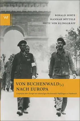 Hirte / Röttele / Klinggräff |  Von Buchenwald nach Europa | Buch |  Sack Fachmedien