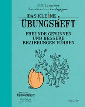 Lamourère |  Das kleine Übungsheft - Freunde gewinnen und bessere Beziehungen führen | Buch |  Sack Fachmedien