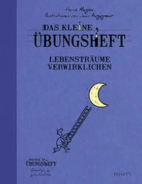 Magnin |  Das kleine Übungsheft - Lebensträume verwirklichen | Buch |  Sack Fachmedien