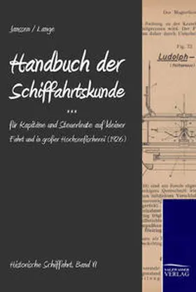 Lange / Janssen |  Handbuch der Schifffahrtskunde für Kapitäne und Steuerleute auf kleiner Fahrt und in großer Hochseefischerei | Buch |  Sack Fachmedien