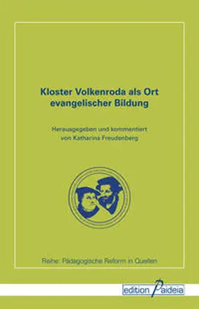Freudenberg |  Kloster Volkenroda als Ort evangelischer Bildung | Buch |  Sack Fachmedien