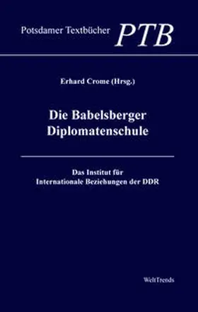 Crome |  Die Babelsberger Diplomatenschule | Buch |  Sack Fachmedien