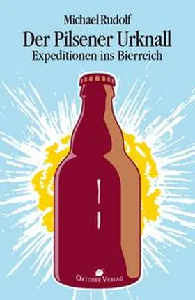 Rudolf |  Der Pilsener Urknall | eBook | Sack Fachmedien