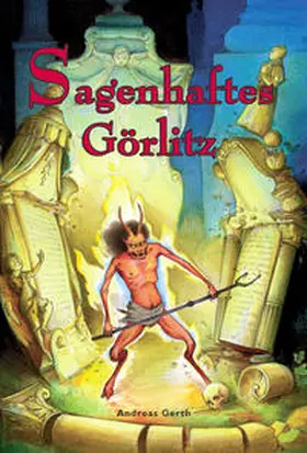 Gerth |  Sagenhaftes Görlitz | Buch |  Sack Fachmedien