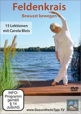 Bleis |  Feldenkrais – Bewusst bewegen | Sonstiges |  Sack Fachmedien