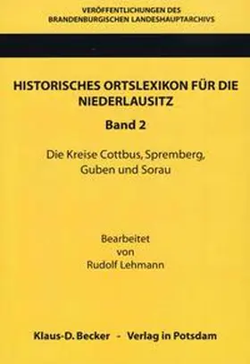 Lehmann / Neitmann / Becker |  Historisches Ortslexikon für die Niederlausitz, Band 2 | Buch |  Sack Fachmedien