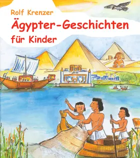 Krenzer / Janetzko |  Ägypter-Geschichten für Kinder | eBook | Sack Fachmedien