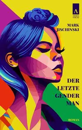 Jischinski |  Der letzte Genderman | Buch |  Sack Fachmedien