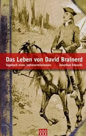 Edwards |  Das Leben von David Brainerd | Buch |  Sack Fachmedien