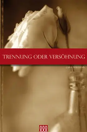 Williams |  Trennung oder Versöhnung | Buch |  Sack Fachmedien