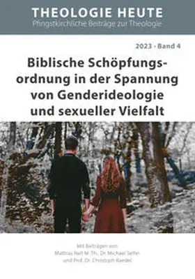 Nell / Seifer / Raedel |  Biblische Schöpfungs­ordnung in der Spannung von Genderideologie und sexueller Vielfalt | Buch |  Sack Fachmedien