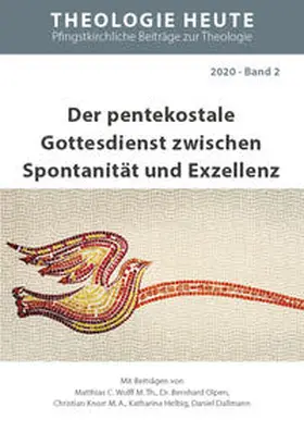 Wolff / Olpen / Knorr |  Der pentekostale Gottesdienst zwischen Spontanität und Exzellenz | Buch |  Sack Fachmedien