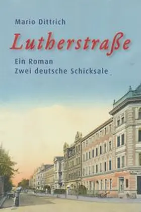 Dittrich |  Lutherstraße | Buch |  Sack Fachmedien