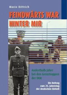 Dittrich |  Feindwärts war hinter mir | Buch |  Sack Fachmedien