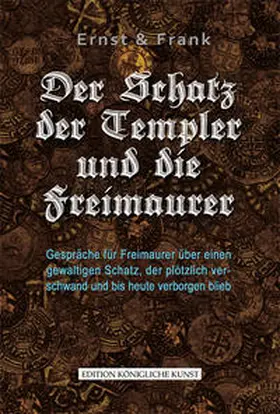 Kornmayer / Keil |  DER SCHATZ DER TEMPLER UND DIE FREIMAURER | Buch |  Sack Fachmedien
