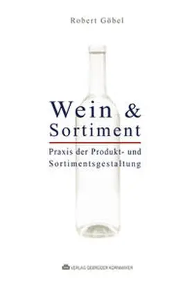 Göbel |  WEIN & SORTIMENT | Buch |  Sack Fachmedien