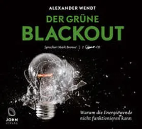 Wendt |  Der Grüne Blackout | Sonstiges |  Sack Fachmedien