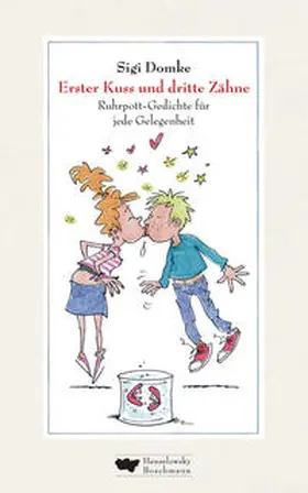 Domke |  Erster Kuss und dritte Zähne | Buch |  Sack Fachmedien