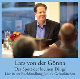 von der Gönna |  Der Spott der kleinen Dinge (Hörbuch) | Sonstiges |  Sack Fachmedien
