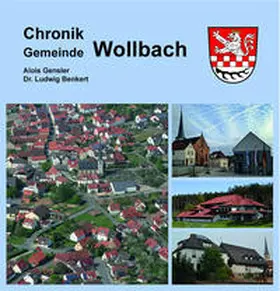 Benkert / Gensler / Gemeinde Wollbach |  Chronik Gemeinde Wollbach 1220-2020 | Buch |  Sack Fachmedien