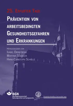 Stadeler / Dienstbühl / Scholle |  Prävention von arbeitsbedingten Gesundheitsgefahren und Erkrankungen 25 | Buch |  Sack Fachmedien