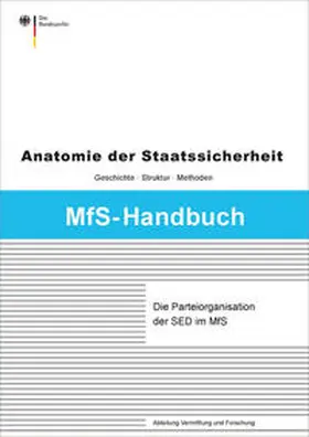 Schumann |  Die Parteiorganisation der SED im Ministerium für Staatssicherheit | Buch |  Sack Fachmedien