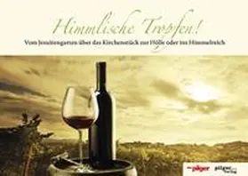 Luschnat / Peregrinus GmbH / Pilgerverlag |  Himmlische Tropfen! | Buch |  Sack Fachmedien