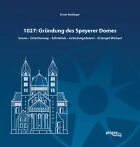 Reidinger |  1027: Gründung des Speyerer Doms | Buch |  Sack Fachmedien