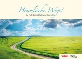 Luschnat / Peregrinus GmbH / Pilgerverlag | Himmlische Wege! | Buch | 978-3-942133-78-4 | sack.de