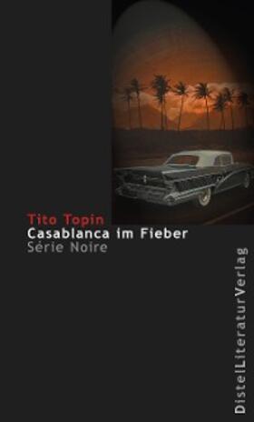Topin |  Casablanca im Fieber | eBook | Sack Fachmedien