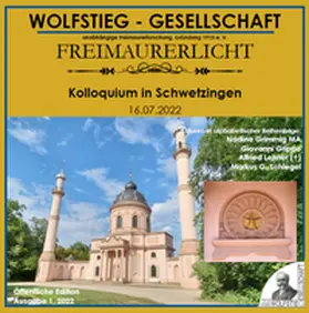 Grimmig / Grippo / Lehner |  Freimaurerische Inhalte des Schlossgartens in Schwetzingen (Teil III) - Kolloquium in Schwetzingen 16. Juli 2022 | Buch |  Sack Fachmedien