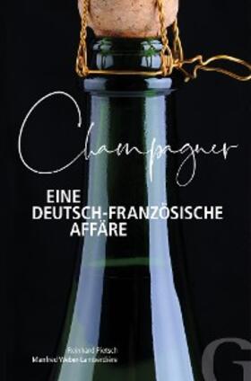 Pietsch |  Champagner - Eine deutsch-französische Affäre | eBook | Sack Fachmedien