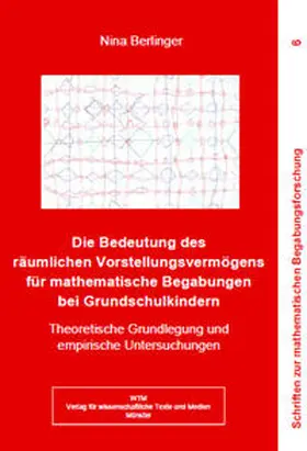 Berlinger |  Die Bedeutung des räumlichen Vorstellungsvermögens für mathematische Begabungen bei Grundschulkindern | Buch |  Sack Fachmedien