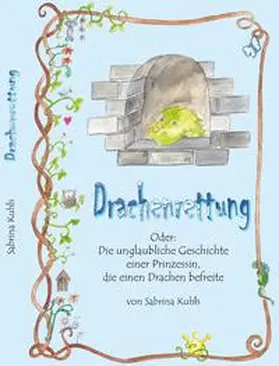 Kuhls |  Drachenrettung | Buch |  Sack Fachmedien