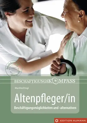Engl |  Beschäftigungskompass Altenpfleger/in | eBook | Sack Fachmedien