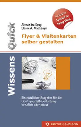 Krug / Mackanyn |  WissensQuick. Flyer & Visitenkarten selber gestalten | Buch |  Sack Fachmedien