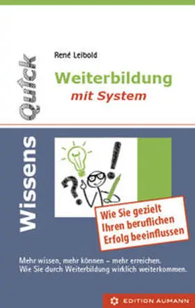 Leibold |  WissensQuick - Weiterbildung mit System | Buch |  Sack Fachmedien