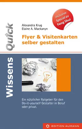 Krug / Mackanyn |  WissensQuick. Flyer & Visitenkarten selber gestalten | eBook | Sack Fachmedien