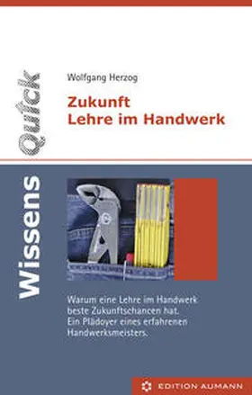 Herzog |  WissensQuick: Zukunft Lehre im Handwerk | eBook | Sack Fachmedien