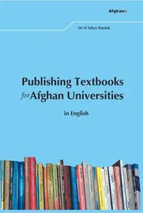Wardak |  Publishing Textbooks for Afghan Universities | Buch |  Sack Fachmedien