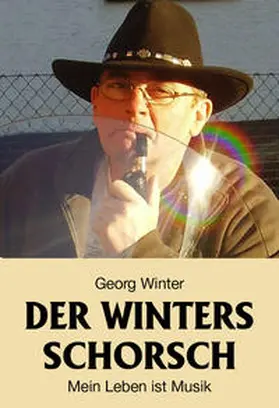 Winter |  Der Winters Schorsch | Buch |  Sack Fachmedien