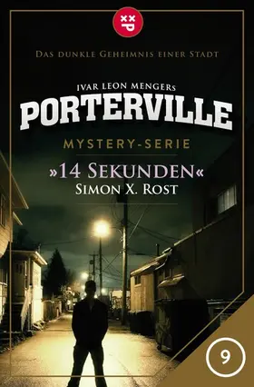 Rost / Menger |  Porterville - Folge 09: 14 Sekunden | eBook | Sack Fachmedien