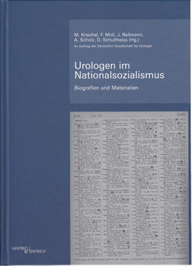 Krischel / Moll / Bellmann |  Urologen im Nationalsozialismus | Buch |  Sack Fachmedien
