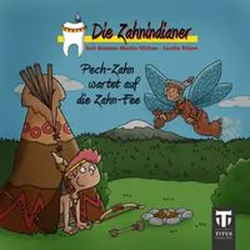 Ehlert |  Die Zahnindianer - Titus-Minis | Buch |  Sack Fachmedien