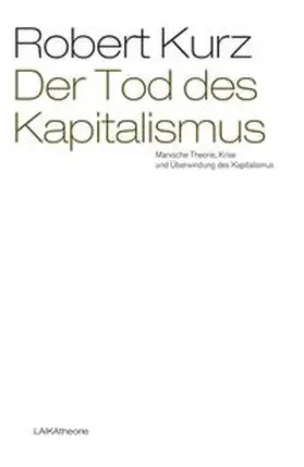 Kurz |  Der Tod des Kapitalismus | Buch |  Sack Fachmedien